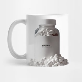 Hope Pills: A Bottle of Hope to cure the 2023 Hangover. Believe That You Are Able on a light (Knocked Out) background Mug